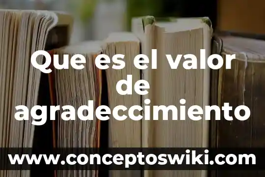 Que es valor original en af 6 Que es el valor de agradeccimiento