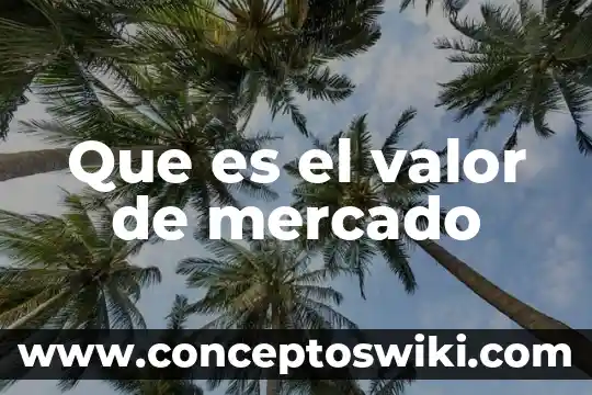 Que es valor original en af 3 Que es el valor de mercado