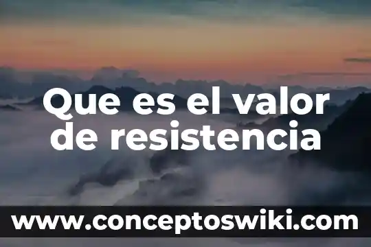 Que es una resistencia de salvaguarda de una computadora 4 Que es el valor de resistencia