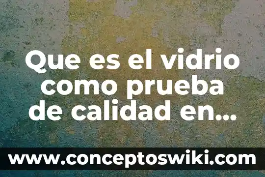 Qué es más fresco vidrio o policarbonato 3 Que es el vidrio como prueba de calidad en cosmeticos
