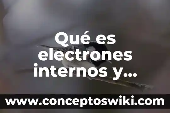 Vino sangre de cristo que es 5 Qué es electrones internos y externos