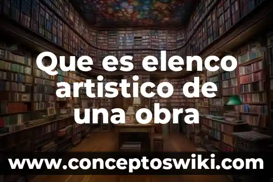 Destajo obra de drenaje que es 5 Que es elenco artistico de una obra