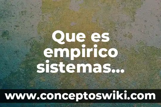 Que es un cliente en sistemas distribuidos 8 Que es empirico sistemas ejemplo