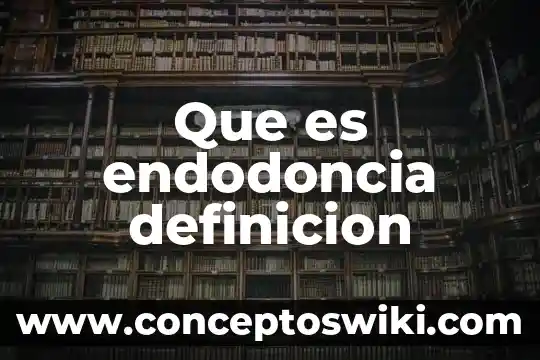 Qué es setos definición 8 Que es endodoncia definicion
