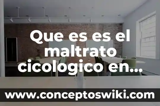 Poesía que es un niño 4 Que es es el maltrato cicologico en un niño