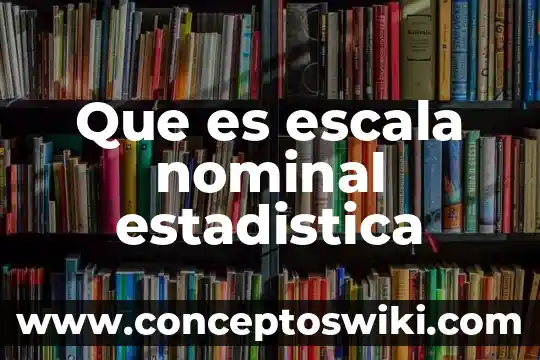 Que es una incertidumbre en estadistica 4 Que es escala nominal estadistica