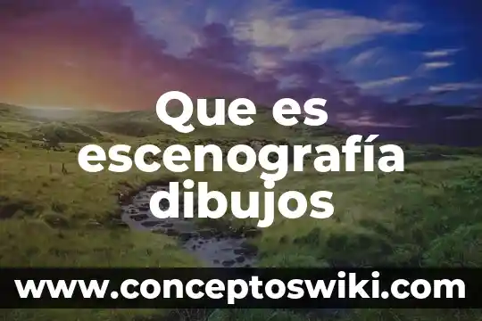 Que es bidimensional dibujos 8 Que es escenografía dibujos