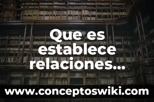 Que es modelo de negocios como materia 4 Que es establece relaciones positivas