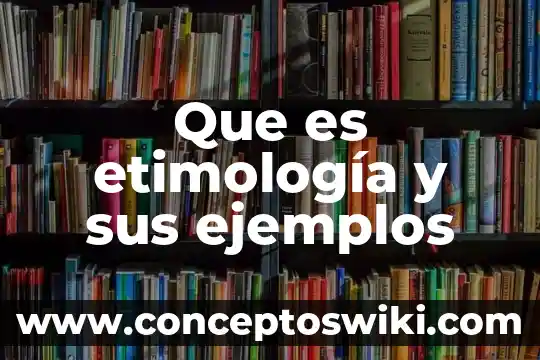 Qué es tertulia ejemplos 7 Que es etimología y sus ejemplos