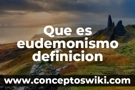 Qué es inteligencias múltiples definición 3 Que es eudemonismo definicion