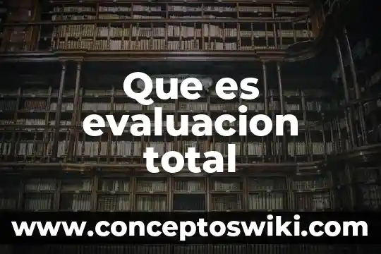 Número total de habitantes que es 3 Que es evaluacion total