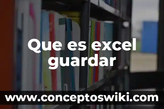 Que es una filaa en excel 3 Que es excel guardar