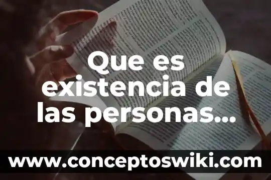 Que es una personas de bien 5 Que es existencia de las personas morales jurídicas