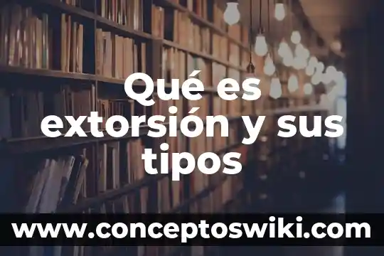 Que es una paremia y sus tipos 5 Qué es extorsión y sus tipos