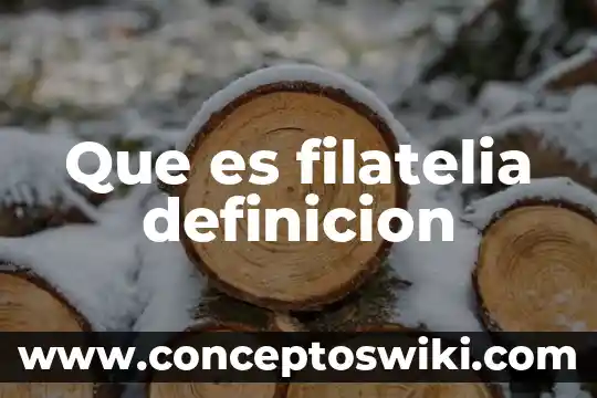 Qué es obstante definición 7 Que es filatelia definicion