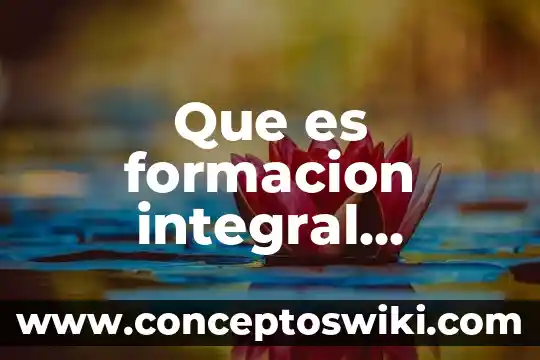 Que es la fonetica aplicada 8 Que es formacion integral aplicada