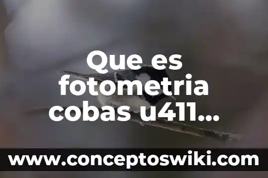 Que es y para que sirve eskapar compuesto 5 Que es fotometria cobas u411 para que sirve