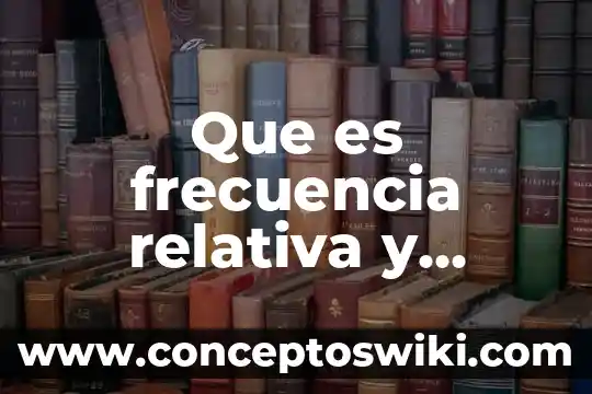 Que es un desayuno y sus tipos 5 Que es frecuencia relativa y absoluta tipos