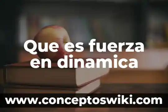 Que es sociopata significado 7 Que es fuerza en dinamica
