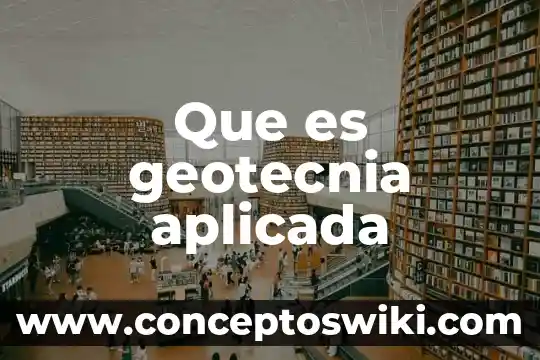 Que es la fonetica aplicada 7 Que es geotecnia aplicada