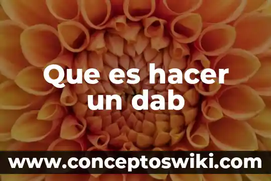 Que es hacer los taxis 3 Que es hacer un dab