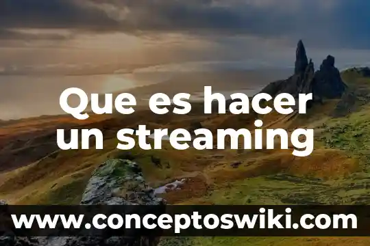 Que es hacer un dab 3 Que es hacer un streaming