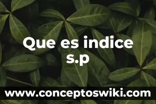 Qué es índice de phelan 8 Que es indice s.p