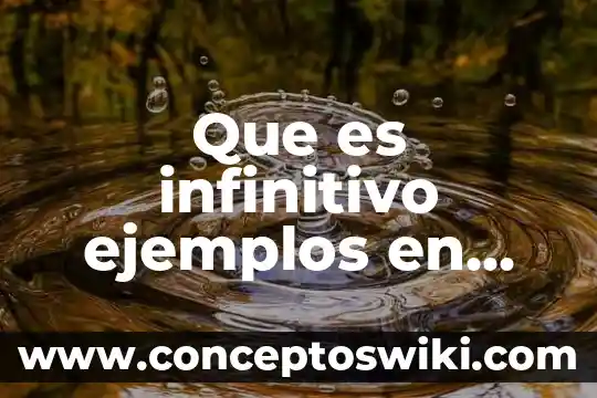 Que es el examen de acreditacion de ingles fes iztacala 7 Que es infinitivo ejemplos en ingles