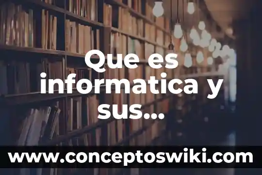 Bocinas que es significado informática 5 Que es informatica y sus antecedentes de su historia