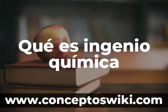 Que es productos inorganico en quimica 7 Qué es ingenio química