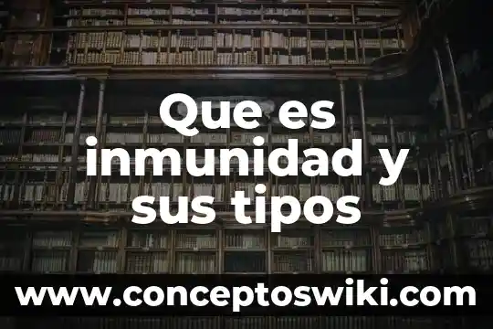 Que es una paremia y sus tipos 6 Que es inmunidad y sus tipos
