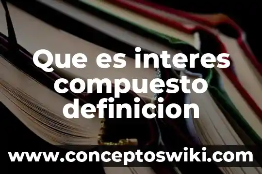 Que es compuesto ciclico ejemplos 8 Que es interes compuesto definicion