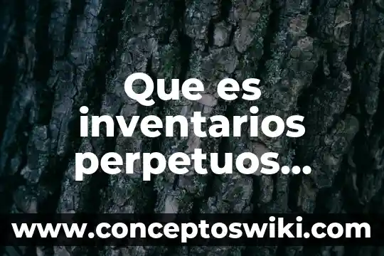 Que es la contabilidad creativa en colombia 3 Que es inventarios perpetuos contabilidad