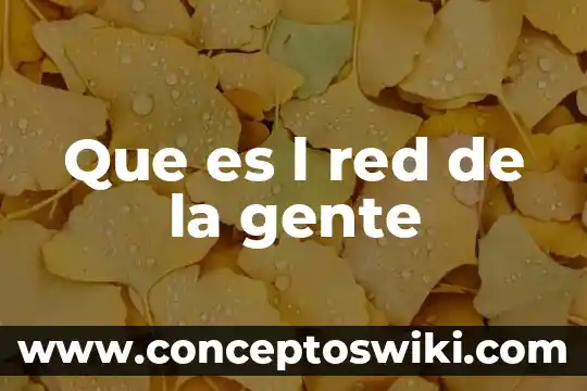 44 Que es una topología de red 7 Que es l red de la gente