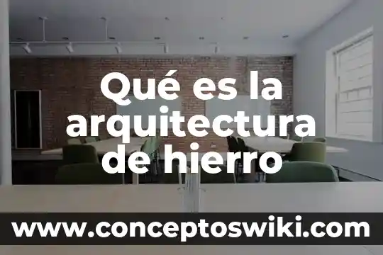 Que es cacique significado diccionario 4 Qué es la arquitectura de hierro