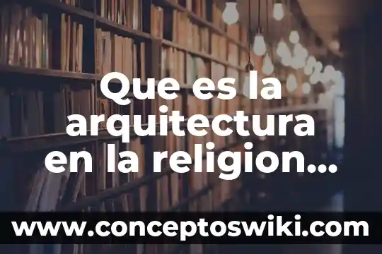 Que es lo interesante del sol y la luna 4 Que es la arquitectura en la religion muy interesante
