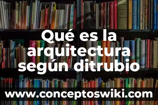 Qué es un préstamo según chiavenato 8 Qué es la arquitectura según ditrubio