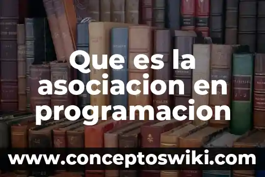 Asociación internacional de semiología que es lo que hace 7 Que es la asociacion en programacion