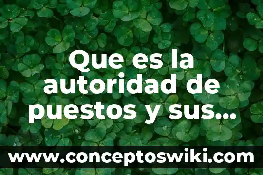 Qué es una figura de autoridad padres 4 Que es la autoridad de puestos y sus caracteriticas