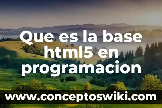 Que es clave en la base de datos 8 Que es la base html5 en programacion