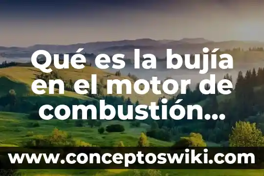 Que es ast en medicina interna 3 Qué es la bujía en el motor de combustión interna