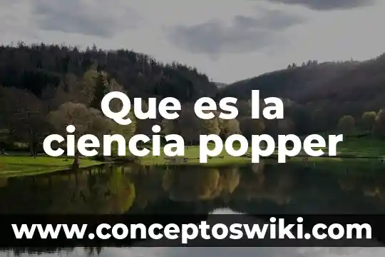 Qué es la ciencia política 3 Que es la ciencia popper