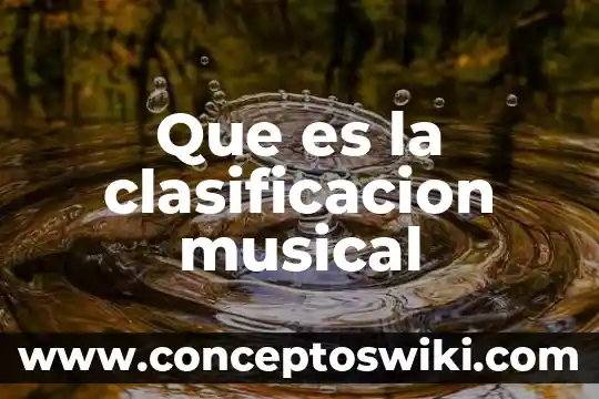 Que es color musical 3 Que es la clasificacion musical