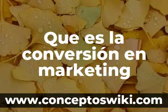 Offline marketing que es 6 Que es la conversión en marketing