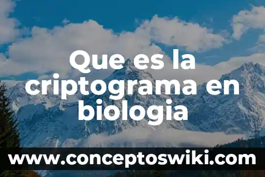 Que es la herencia suave o mezclada biologia 3 Que es la criptograma en biologia