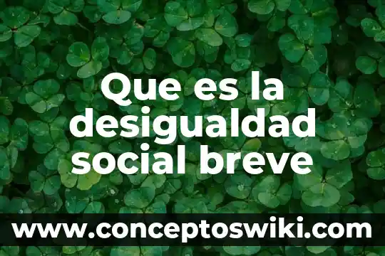 Qué es consejo breve en psicología 5 Que es la desigualdad social breve