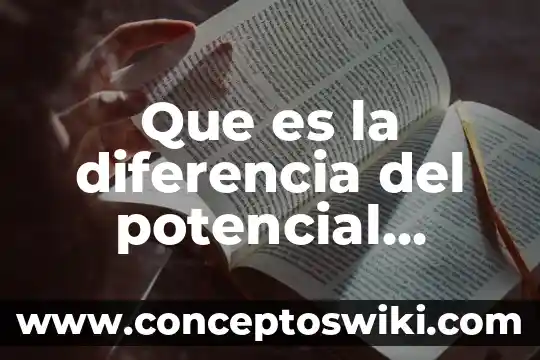Que es un potencial electrico en fisica 8 Que es la diferencia del potencial electrico