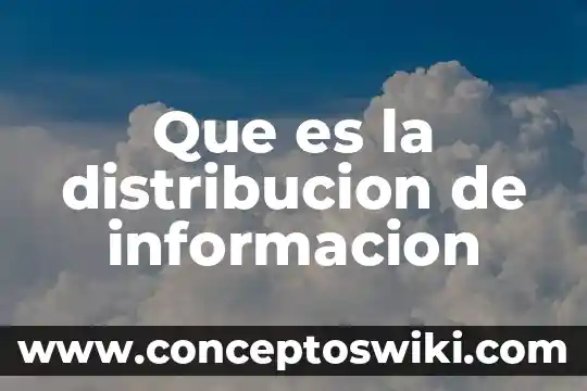 Qué es una fuentes de informacion y tipos de fuentes 8 Que es la distribucion de informacion