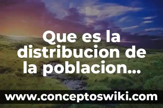 Que es la igualdad de genero en el ambito laboral 4 Que es la distribucion de la poblacion por genero