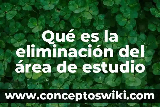 Que es el area de seguridad de un logotipo 4 Qué es la eliminación del área de estudio